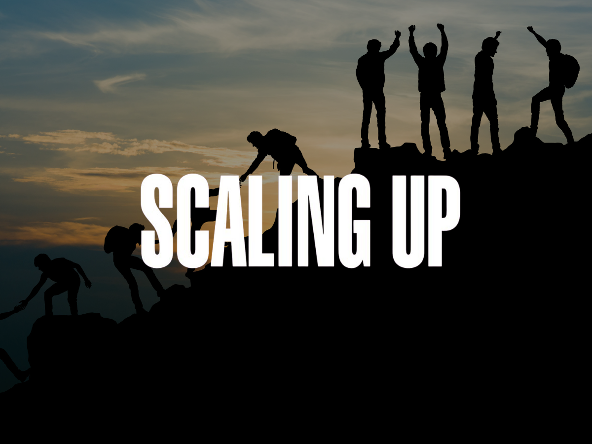Scaling Up